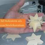 3d Vorlagen Für Dekupiersäge Wunderbar Dekupiersäge 3d Weihnachtsstern Dekoration 3d Stern Vorlage