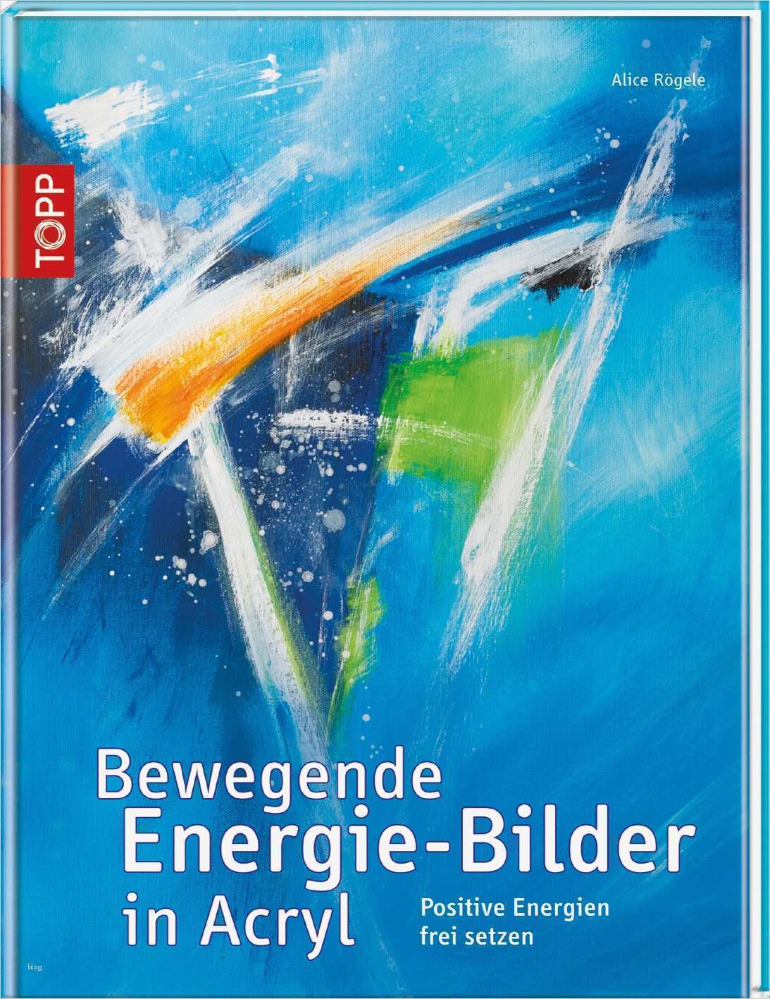 Bilder Acryl Vorlagen Erstaunlich Bewegende Energie Bilder In Acryl – Book Reviews