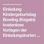 Bowling Einladung Vorlage Kostenlos Fabelhaft 1000 Ideas About Einladungskarten Vorlagen On Pinterest