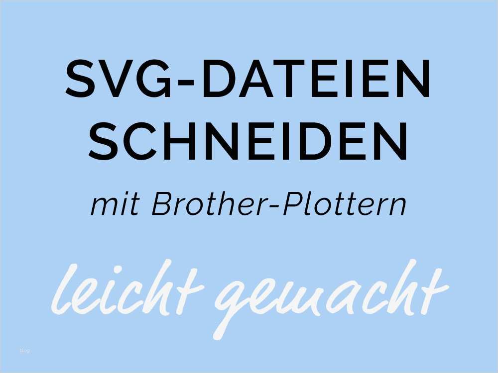 Brother Scanncut Vorlagen Genial Home Miriamkreativ