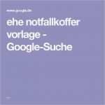 Ehe Notfallkoffer Vorlage Luxus Die Besten 25 Ehe Notfallkoffer Ideen Auf Pinterest