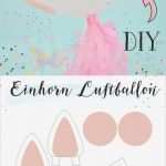 Einhorn Basteln Vorlage Inspiration Diy Einhorn Luftballon Selber Basteln • Minidrops