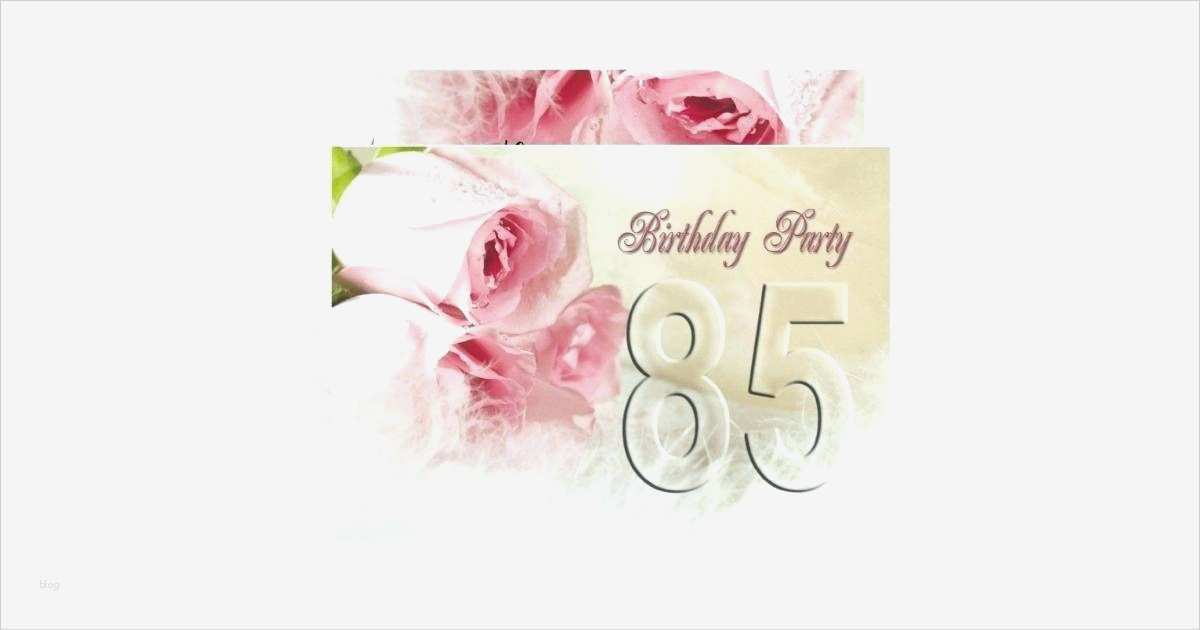 Einladung 85 Geburtstag Vorlage Elegant Einladung 85 Geburtstag Vorlage – Naturesetfo