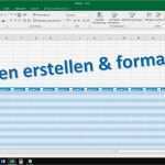 Excel Tabelle Vorlage Erstellen Wunderbar Excel Tabelle Erstellen Und formatieren [tutorial 2016