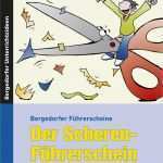 Führerschein Kindergarten Vorlage Bewundernswert Der Scheren Führerschein · Persen