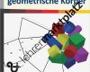 Geometrische Körper Basteln Vorlagen Bewundernswert Wir Basteln Geometrische Körper – Mathematik