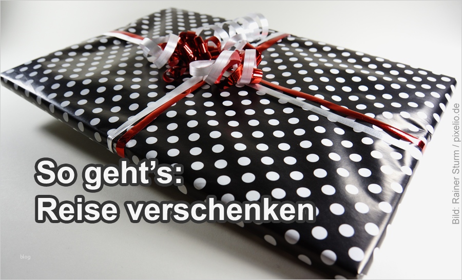 Gutschein Paris Reise Vorlage Inspiration Reise Verschenken so Bucht Man Urlaub Als Geschenk