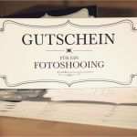 Gutschein Vorlage Fotoshooting Großartig Gutschein Für Ein Fotoshooting tonika
