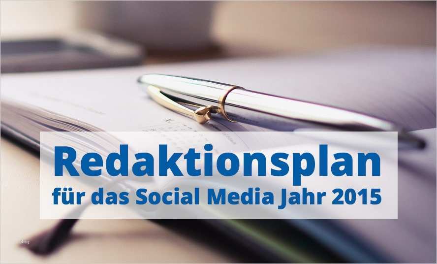 Impressum Facebook Vorlage Einzigartig Redaktionsplan 2015 Vorlage Mkcon