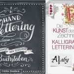 Kalligraphie Schrift Vorlagen Einzigartig Kalligraphie Die Kunst Der Schönen Buchstaben Ganz