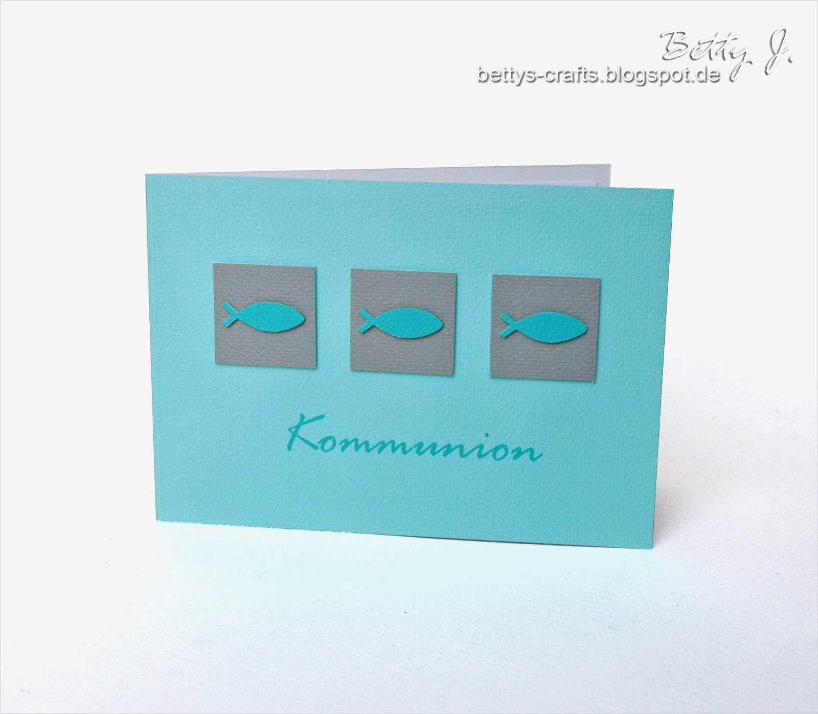 Kommunionkarten Selber Basteln Vorlagen Süß Bettys Crafts Kommunion