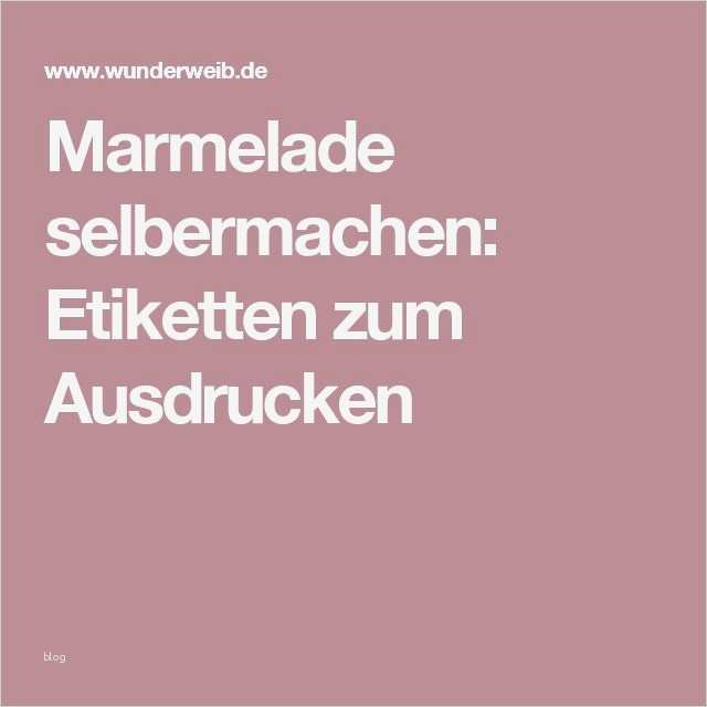 Marmelade Etiketten Vorlage Word Schön 14 Best Etiketten Handmade Images On Pinterest