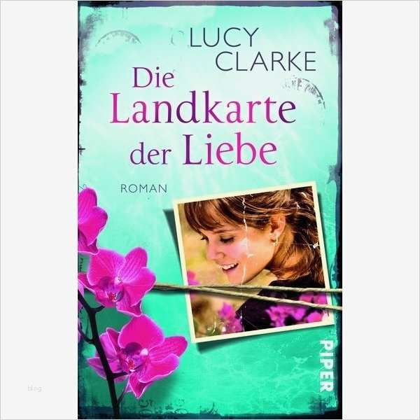 Mia Ticket Kündigen Vorlage Erstaunlich Die Landkarte Der Liebe Lucy Clarke isbn