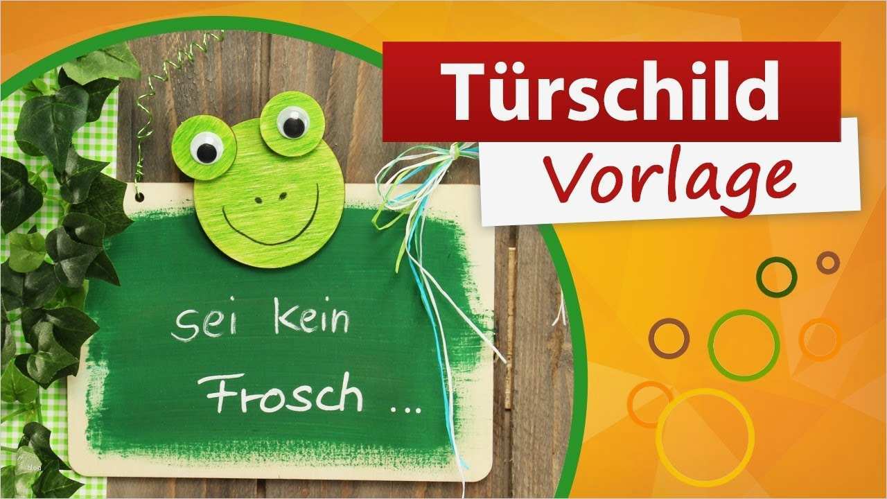 Namensschilder Basteln Vorlagen Gut Türschild Vorlage Frosch ? Basteln Für Den sommer