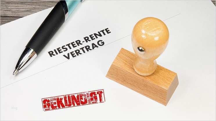 Riester Rente Kündigen Vorlage Erstaunlich Kündigung Riester Rente Riester Rente K Ndigen Vorlage