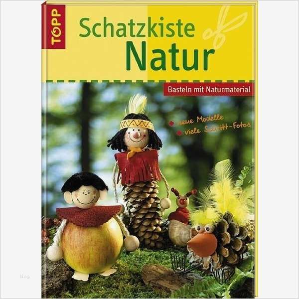 Schatzkiste Natur Basteln mit Naturmaterial Sandra Blum