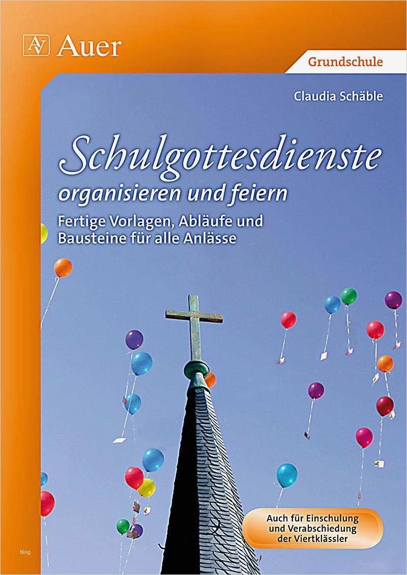 Schulgottesdienste Vorlagen Einzigartig Schulgottes Nste organisieren Und Feiern Buch Portofrei