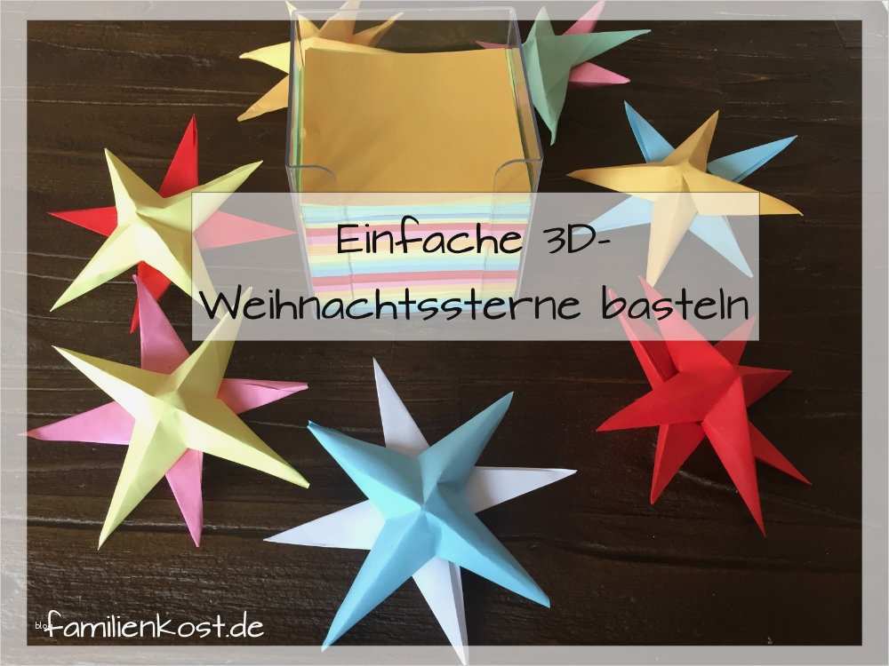 Sterne Basteln Mit Kindern Vorlagen Wunderbar 3d Sterne Basteln Mit Kindern Aus Papier Anleitung