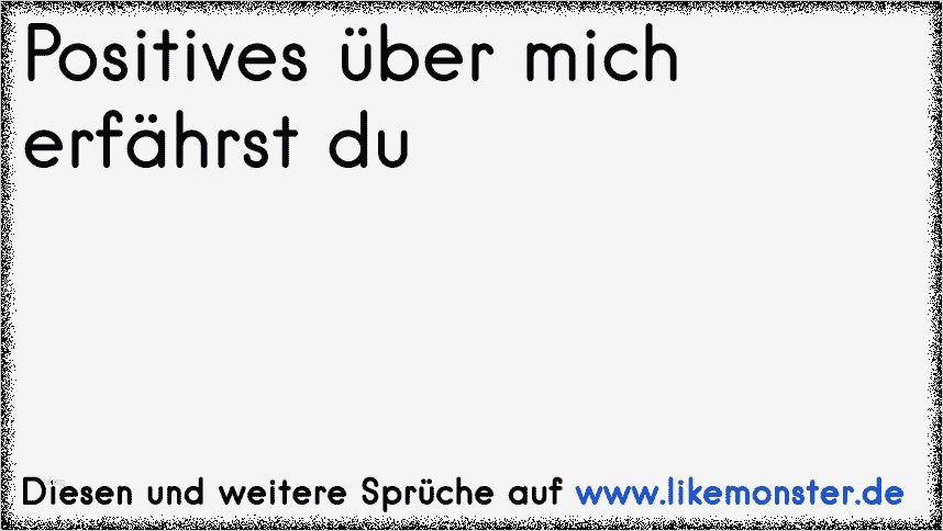 über Mich Text Vorlagen Fabelhaft Positives über Mich Erfährst Du
