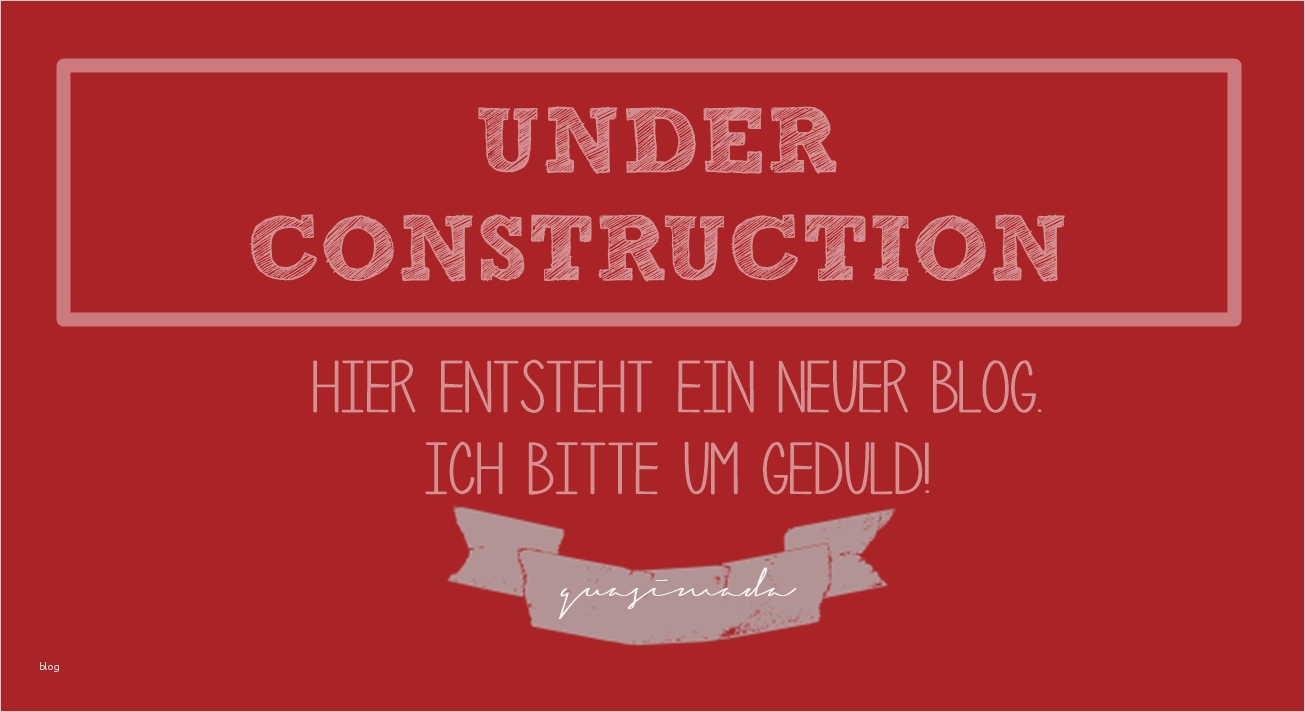 Under Construction Vorlage Erstaunlich Quasimada