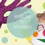 Venezianische Masken Basteln Vorlagen Angenehm Diy Faschingsdeko Masken Selber Basteln