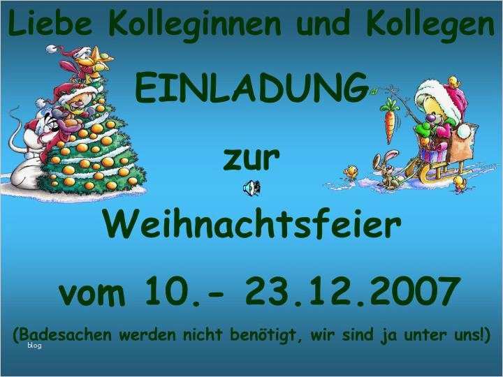 Vorlage Einladung Weihnachtsfeier Kollegen Erstaunlich Ppt Liebe Kolleginnen Und Kollegen Einladung Zur