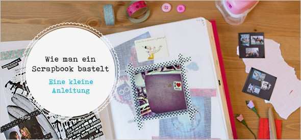 Babyalbum Selbst Gestalten Vorlagen Wunderbar Wie Bastelt Man Eigentlich Ein Scrapbook Eine Kleine