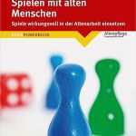 Biografiearbeit Mit Alten Menschen Vorlagen Cool Spielen Mit Alten Menschen Buch Portofrei Bei Weltbild