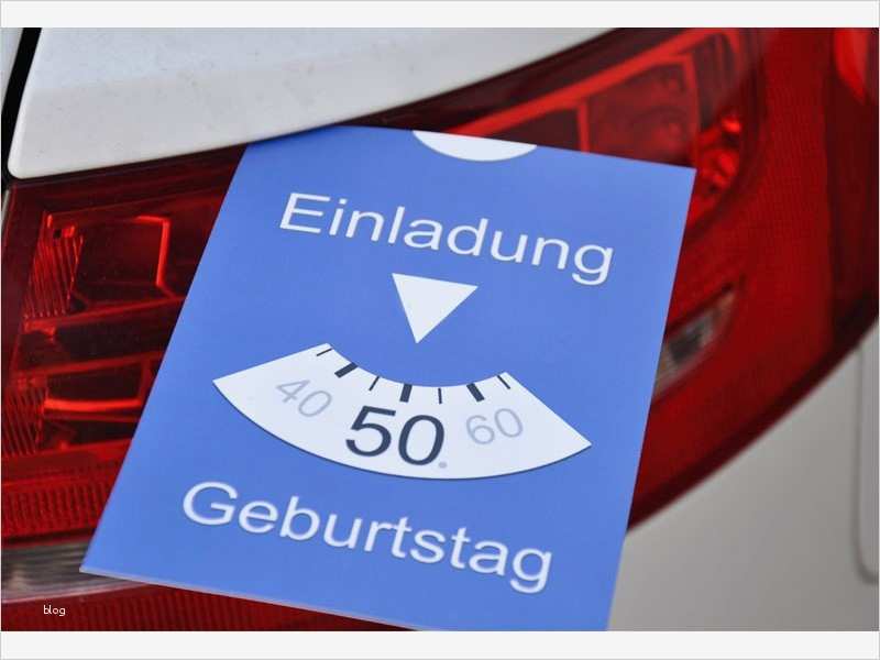 Einladung Parkscheibe Vorlage Best Of Einladung Geburtstag Lustig "parkscheibe"