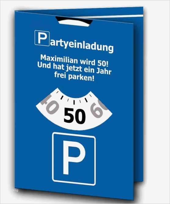 Einladung Parkscheibe Vorlage Erstaunlich Einladungskarten Zum Geburtstag