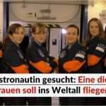 Erste Mail An Eine Frau Vorlage Cool astronautin Gesucht Eine Ser Sechs Frauen soll Als