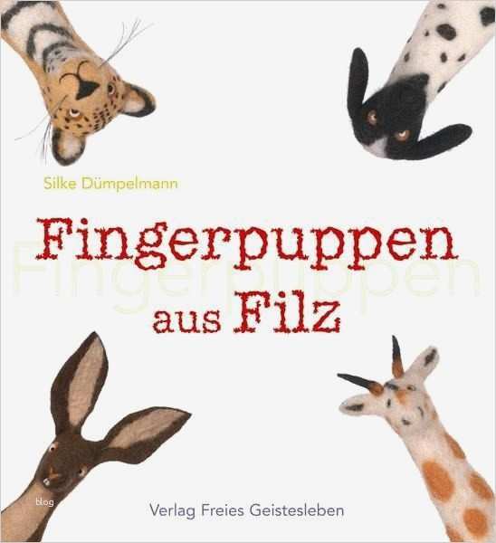 Fingerpuppen Vorlagen Filz Wunderbar Fingerpuppen Aus Filz Von Silke Dümpelmann Buch Buecher