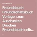 Freundebuch Selbst Gestalten Vorlagen Hübsch Freundebuch Freundschaftsbuch Vorlagen Zum Ausdrucken