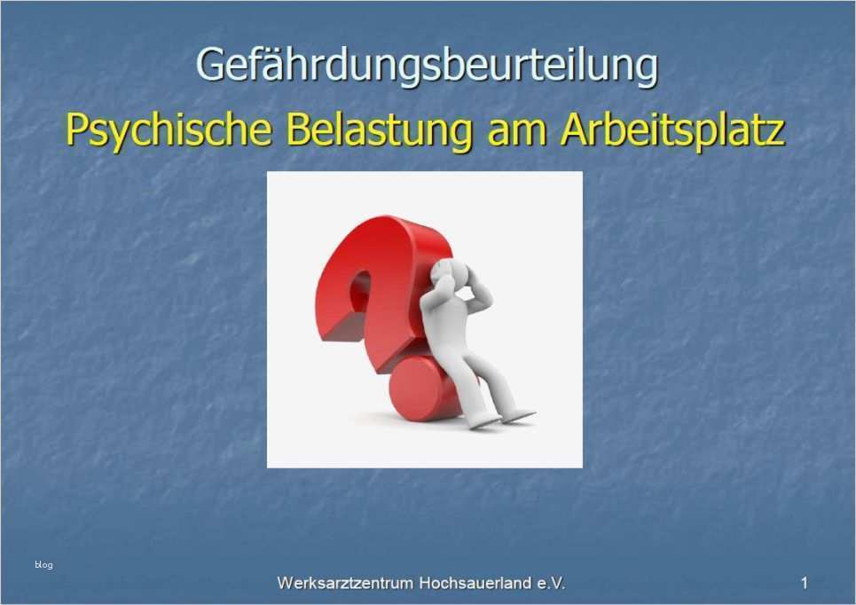 Gefährdungsbeurteilung Psychische Belastung Vorlage Erstaunlich Werksarztzentrum Hochsauerland E V