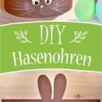 Hasenohren Basteln Vorlage Genial Hasenohren Basteln Und Ostern Kann Kommen