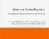Internes Kontrollsystem Vorlage Elegant Internes Kontrollsystem Umsetzung Dokumentation Und