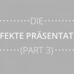 Perfekte Powerpoint Präsentation Vorlage Luxus Infografik Die Perfekte Präsentation Teil 3