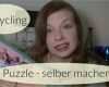 Puzzle Selber Machen Vorlage Download Neu Puzzle Selber Machen I Upcycling I Basteln Mit Kindern I