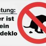Vorlage Kein Hundeklo Einzigartig Schilder 150x250mm Warnschild Kein Hundeklo Hinweisschild