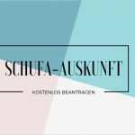 Vorlage Schufa Auskunft Für Vermieter Elegant Kostenlose Schufa Auskunft Antragsformular Anfordern