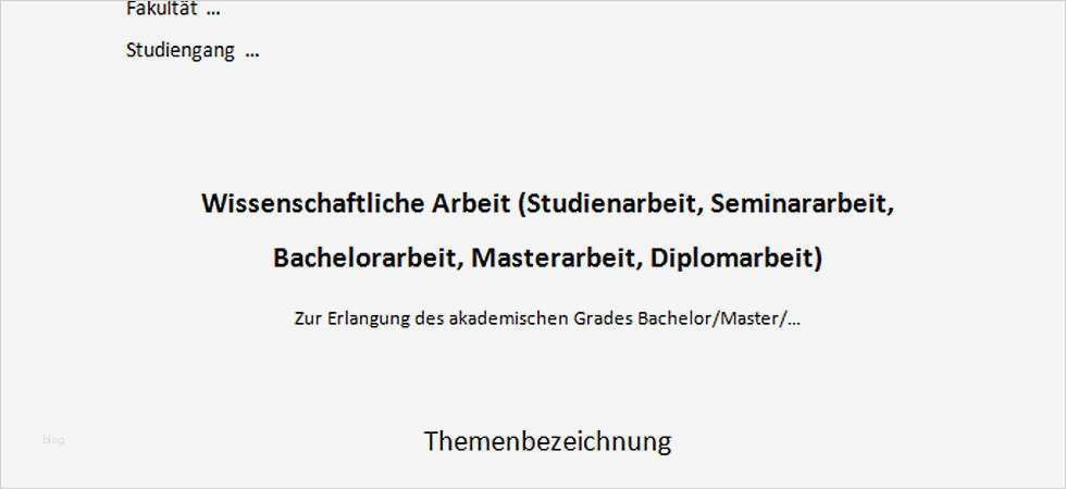 Vorlage Wissenschaftliche Arbeit Schönste Muster Für Hausarbeit Bachelorarbeit Oder Seminararbeit